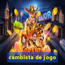 cambista de jogo